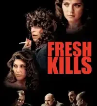 Fresh kills (2024) Full Movie